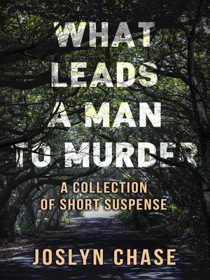 cover image of What Leads a Man to Murder